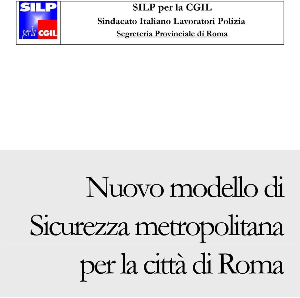 Provinciale di Roma Nuovo modello di