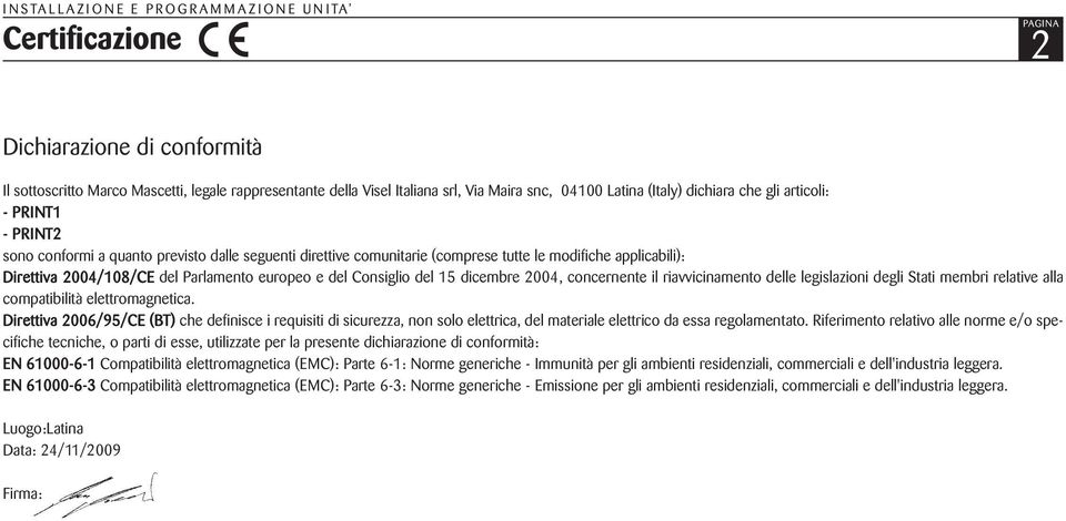 2004, concernente il riavvicinamento delle legislazioni degli Stati membri relative alla compatibilità elettromagnetica.