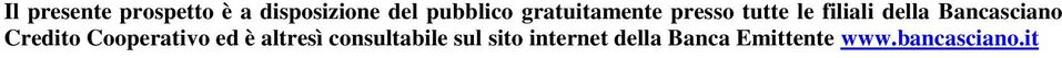 Bancasciano Credito Cooperativo ed è altresì