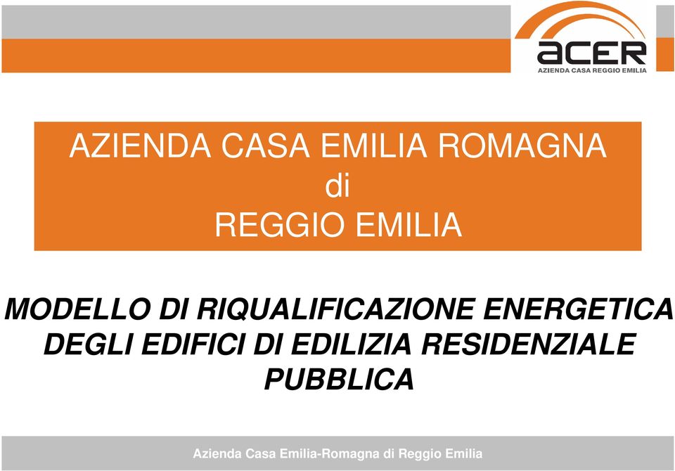 RIQUALIFICAZIONE ENERGETICA