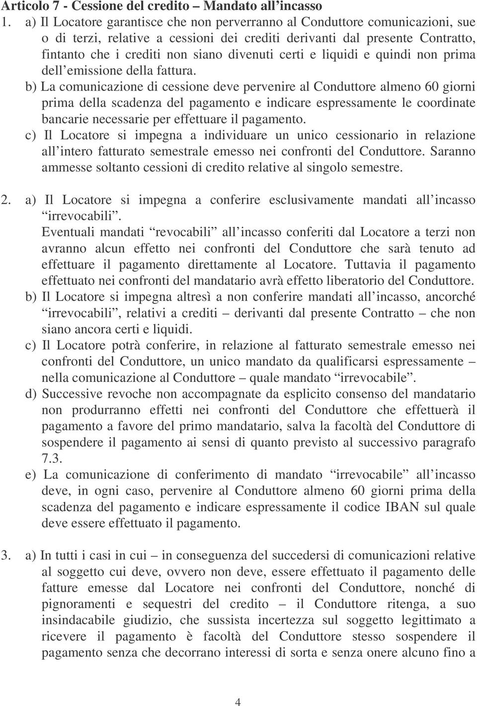 certi e liquidi e quindi non prima dell emissione della fattura.