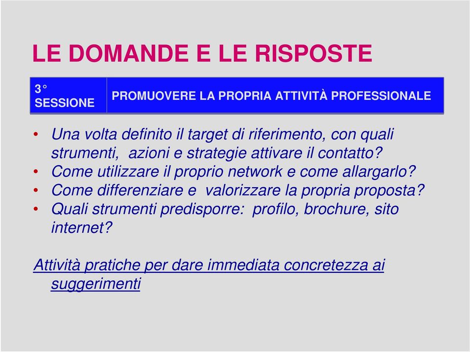 Come utilizzare il proprio network e come allargarlo?