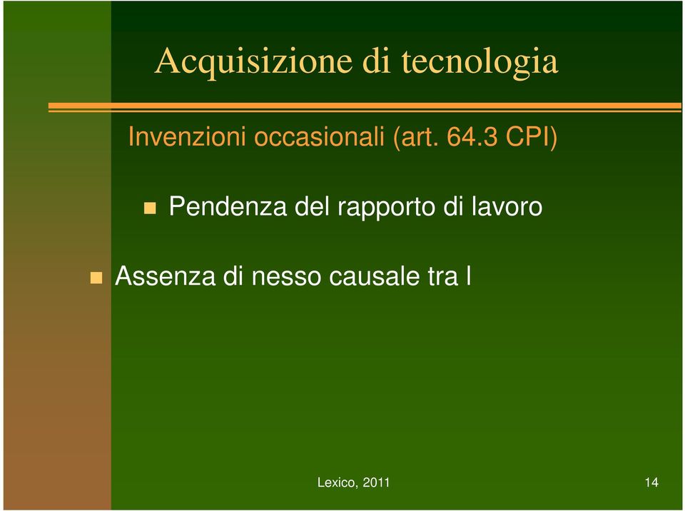 causale tra l attività del dipendente e l invenzione