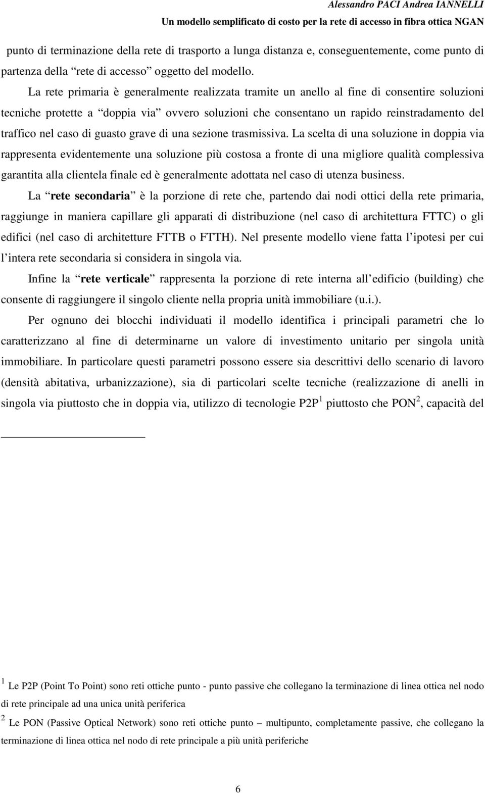 caso di guasto grave di una sezione trasmissiva.