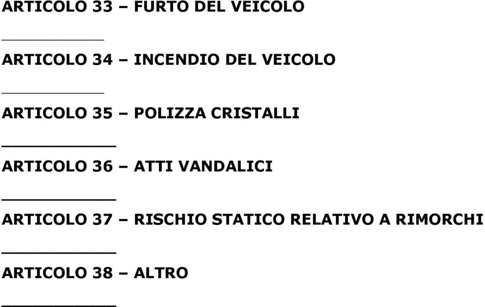 CRISTALLI ARTICOLO 36 ATTI VANDALICI ARTICOLO