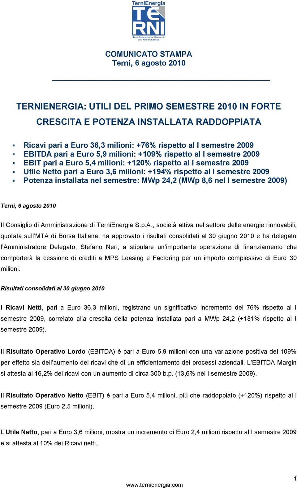 24,2 (MWp 8,6 nel I semestre 2009) Il Consiglio di Am