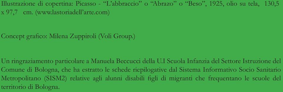 com) Un ringraziamento particolare a Manuela Beccucci della U.