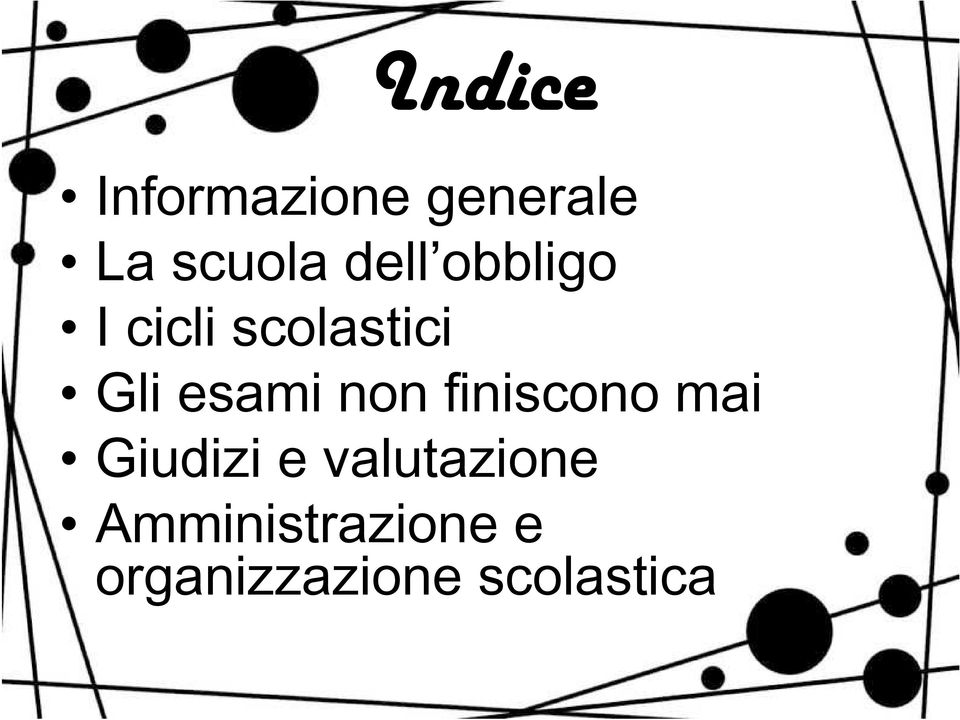 esami non finiscono mai Giudizi e