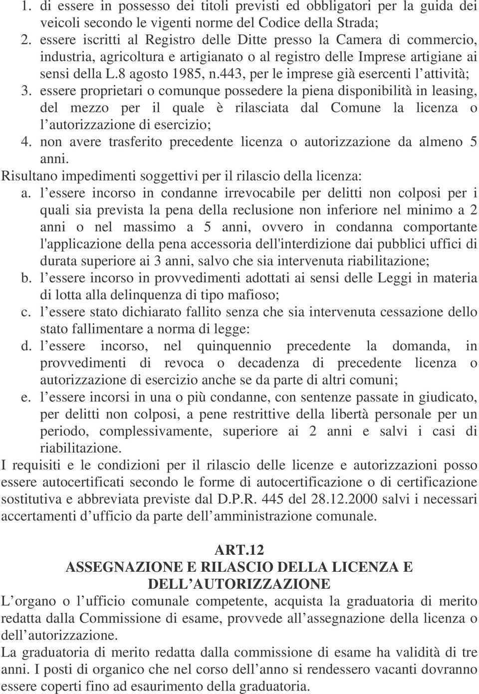 443, per le imprese già esercenti l attività; 3.