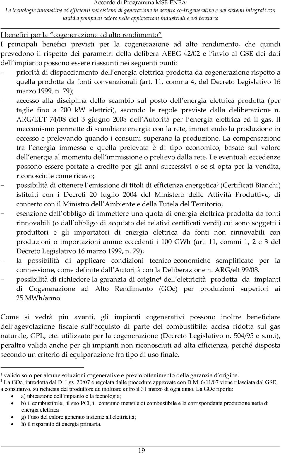 convenzionali (art. 11, comma 4, del Decreto Legislativo 16 marzo 1999, n.