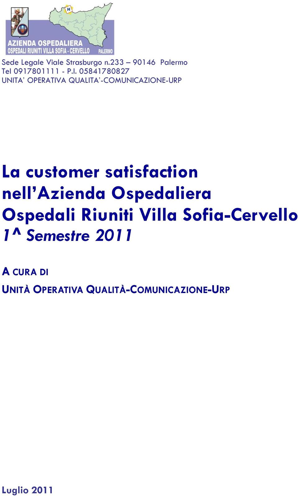 customer satisfaction nell Azienda Ospedaliera Ospedali Riuniti - 1^