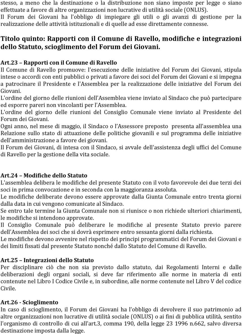 Titolo quinto: Rapporti con il Comune di Ravello, modifiche e integrazioni dello Statuto, scioglimento del Forum dei Giovani. Art.