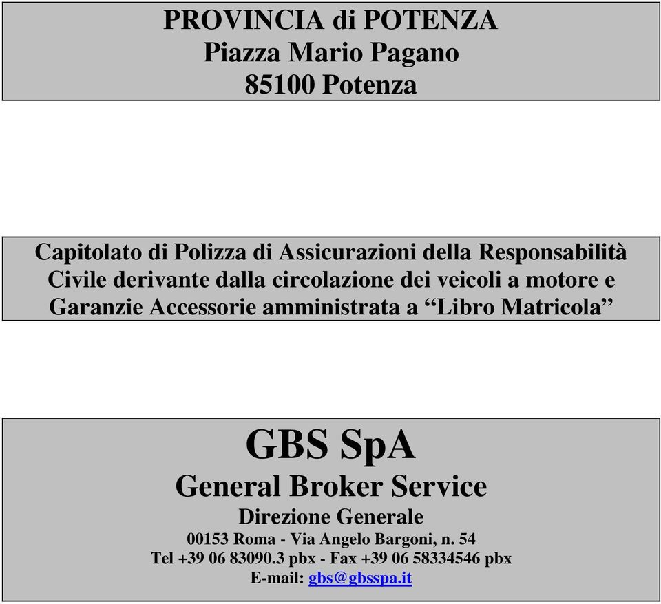 Accessorie amministrata a Libro Matricola GBS SpA General Broker Service Direzione Generale