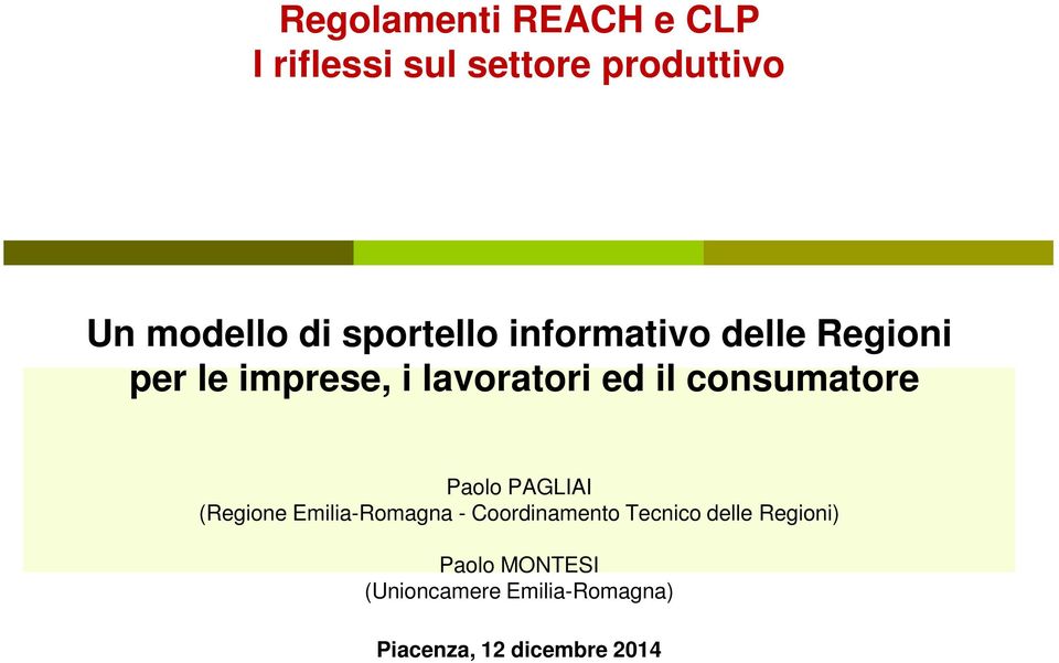 consumatore Paolo PAGLIAI (Regione Emilia-Romagna - Coordinamento Tecnico