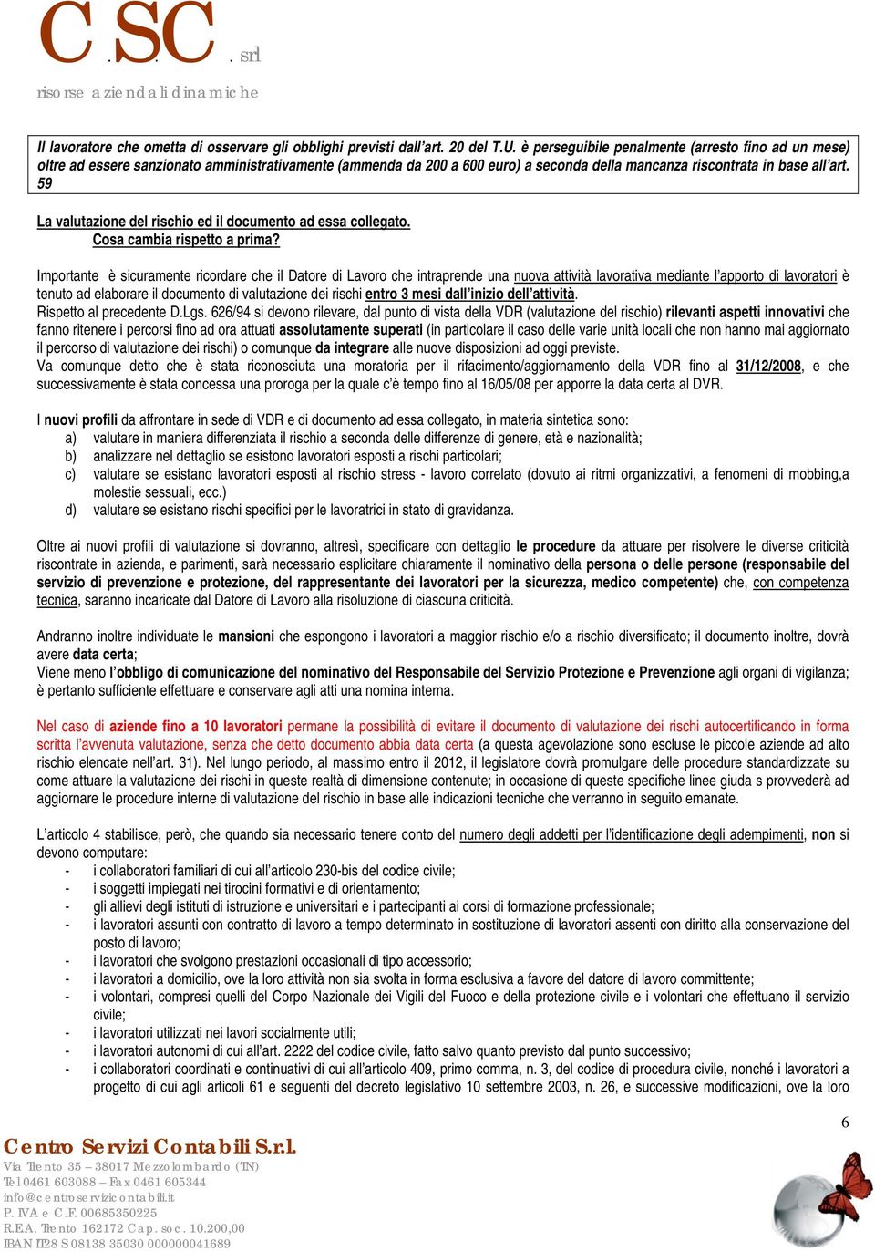 59 La valutazione del rischio ed il documento ad essa collegato. Cosa cambia rispetto a prima?