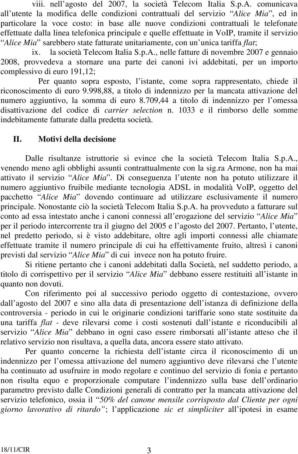 linea telefonica principale e quelle effettuate in VoIP, tramite il servizio Al