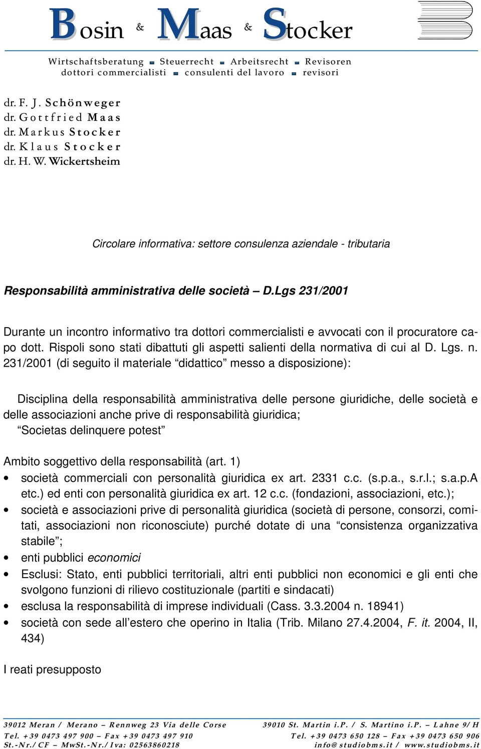 Wick ertshei m Circolare informativa: settore consulenza aziendale - tributaria Responsabilità amministrativa delle società D.