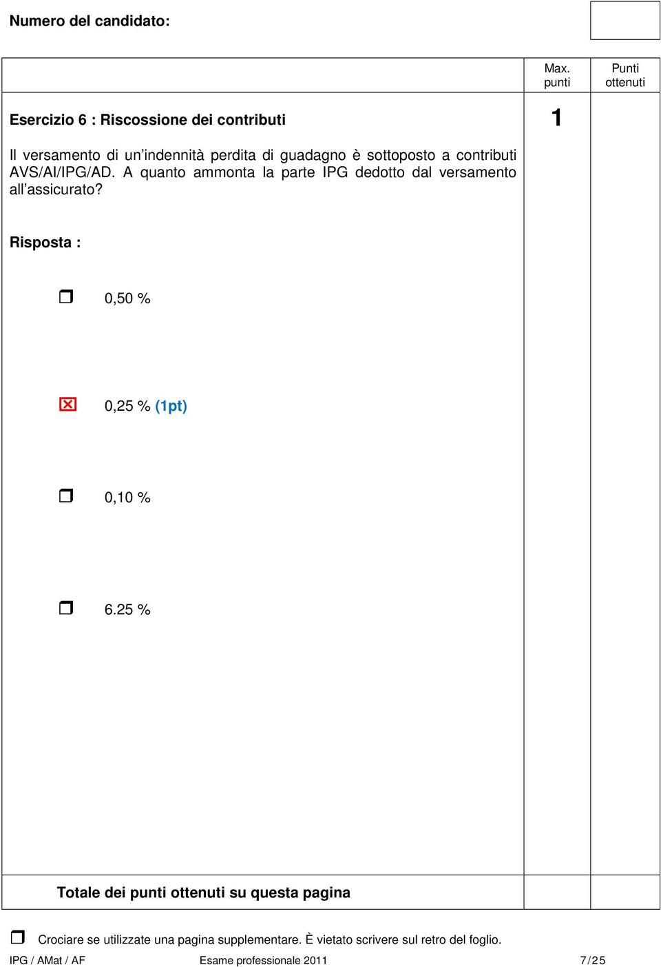 A quanto ammonta la parte IPG dedotto dal versamento all assicurato?