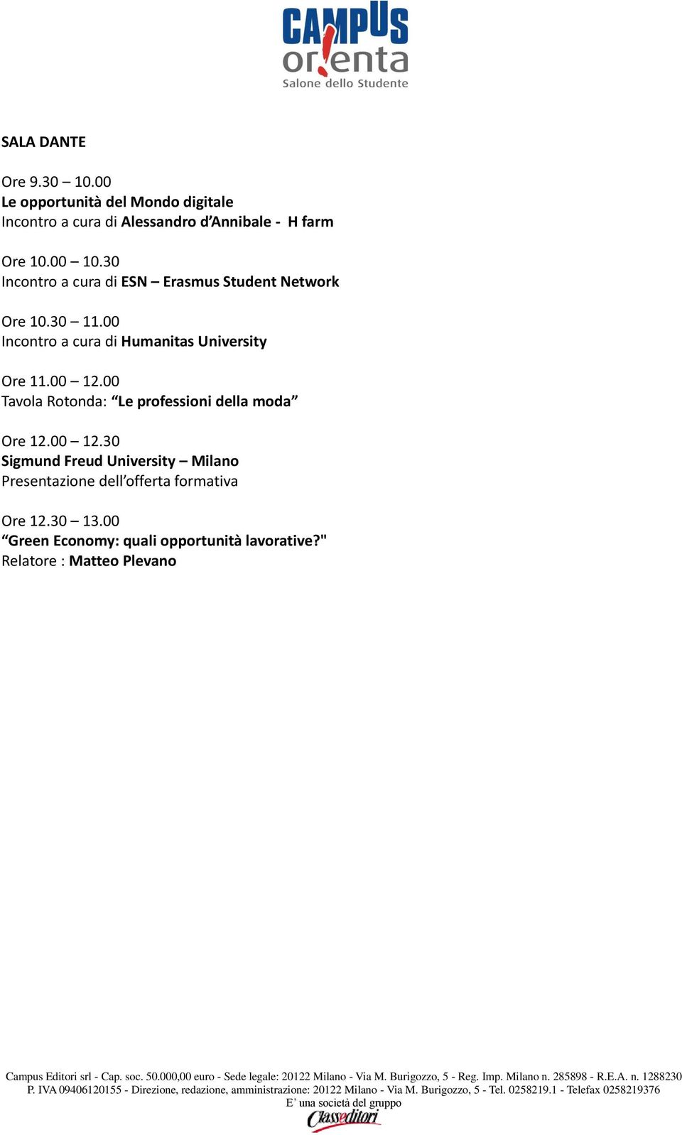 30 Incontro a cura di ESN Erasmus Student Network Ore 10.30 11.