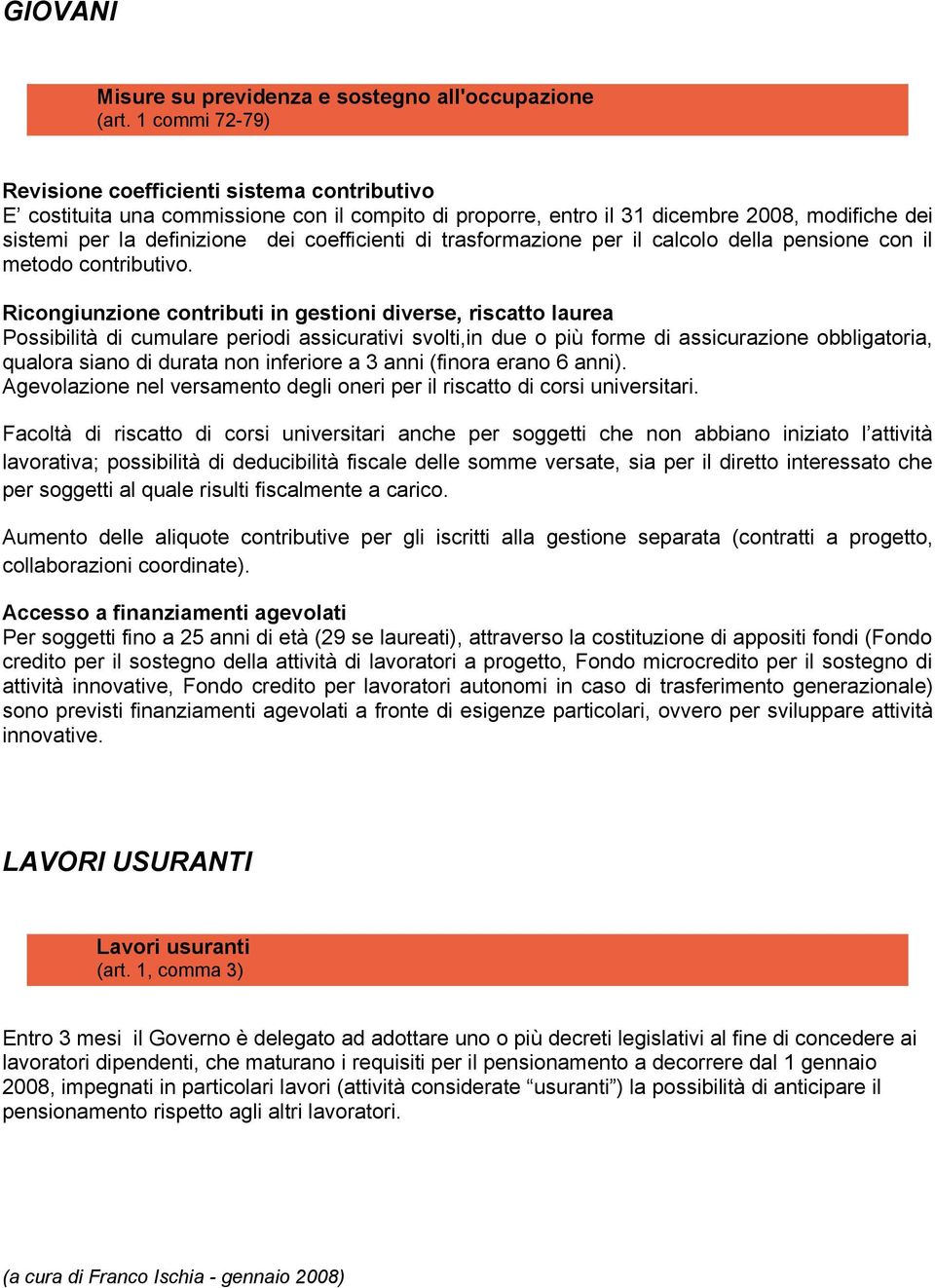 coefficienti di trasformazione per il calcolo della pensione con il metodo contributivo.