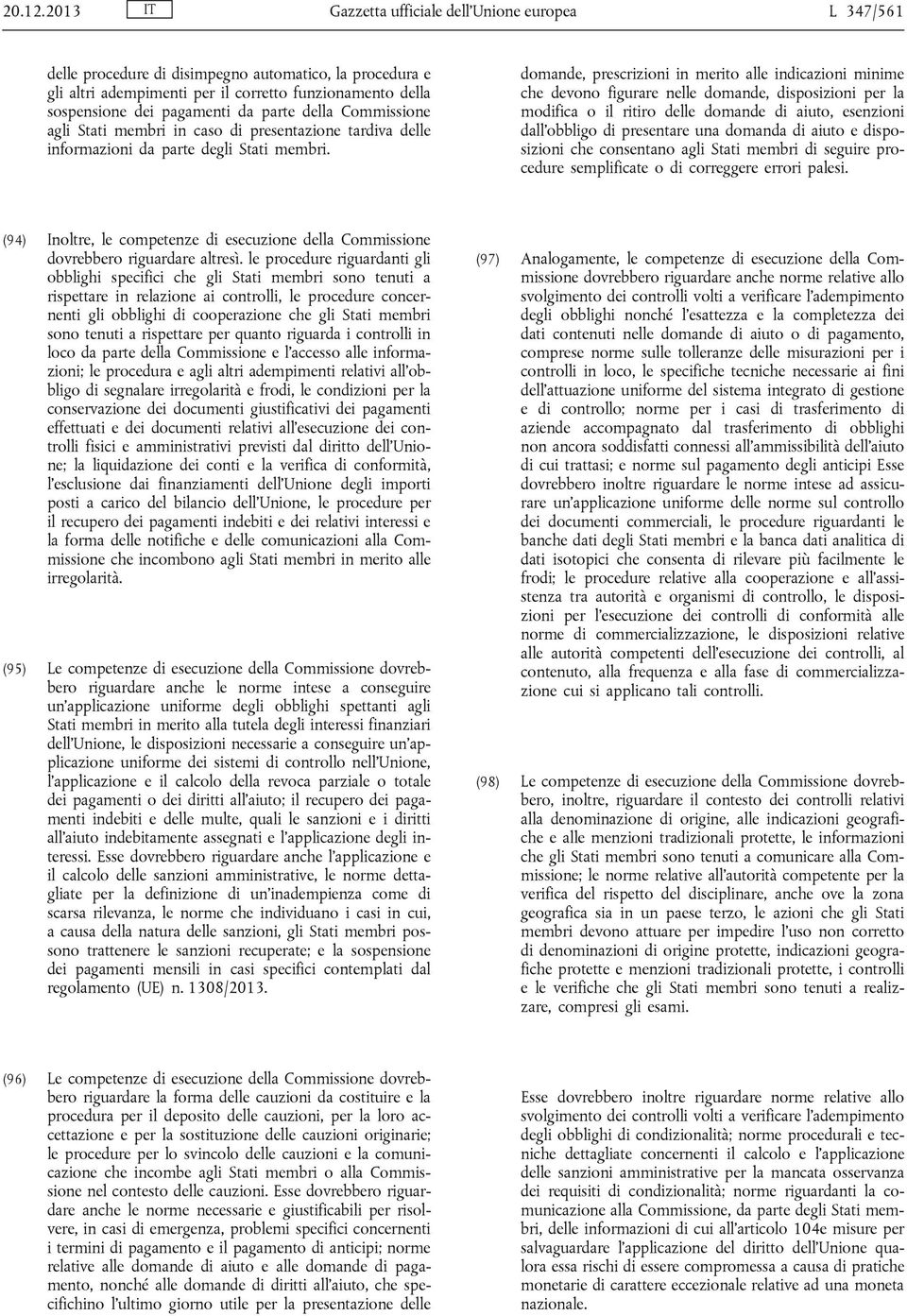 parte della Commissione agli Stati membri in caso di presentazione tardiva delle informazioni da parte degli Stati membri.