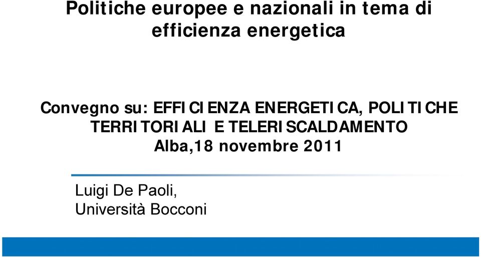 ENERGETICA, POLITICHE TERRITORIALI E