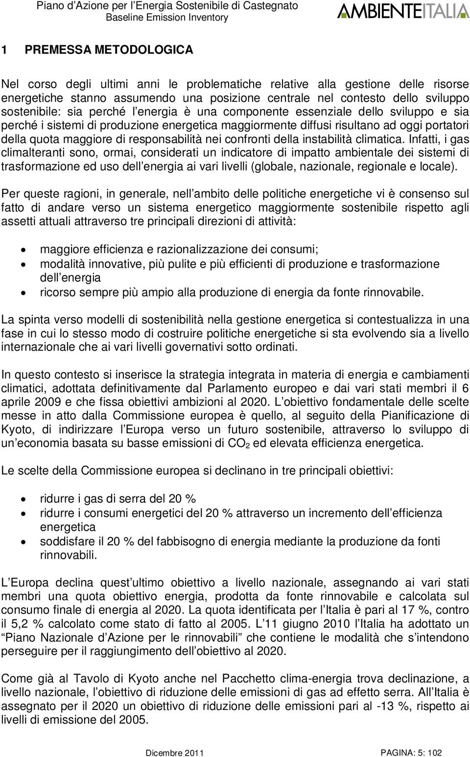 nei confronti della instabilità climatica.