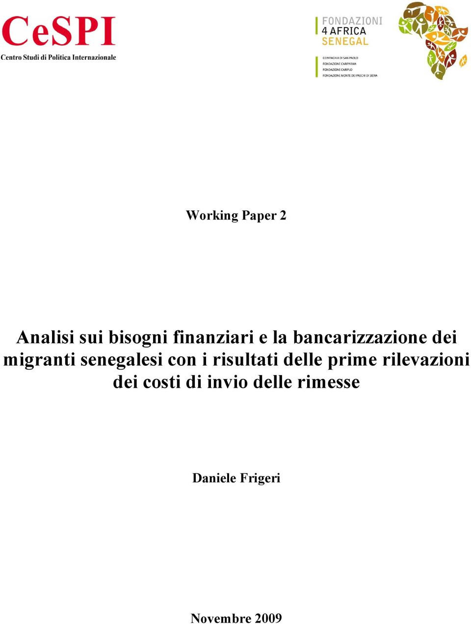 risultati delle prime rilevazioni dei costi di