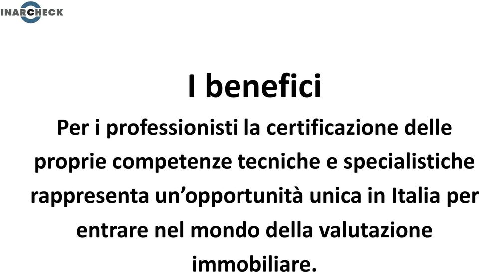 e specialistiche rappresenta un opportunità