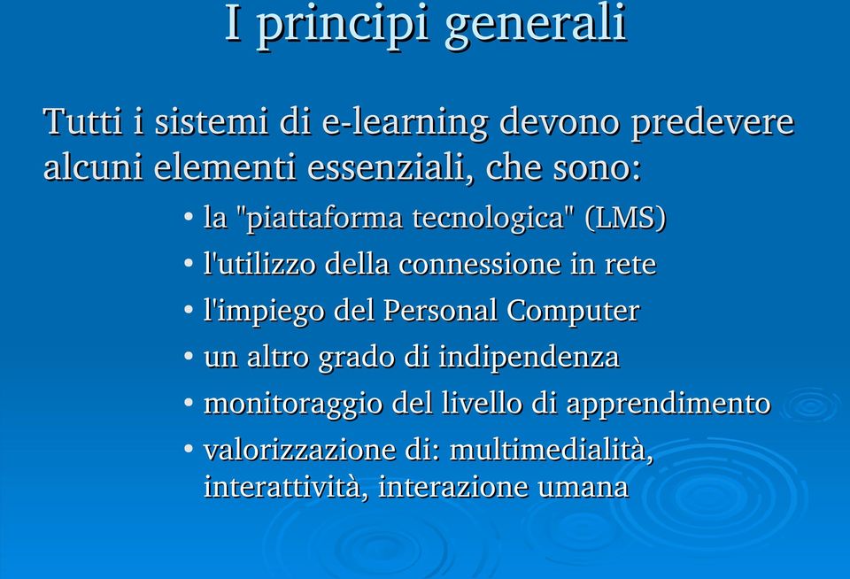 in rete l'impiego del Personal Computer un altro grado di indipendenza monitoraggio del