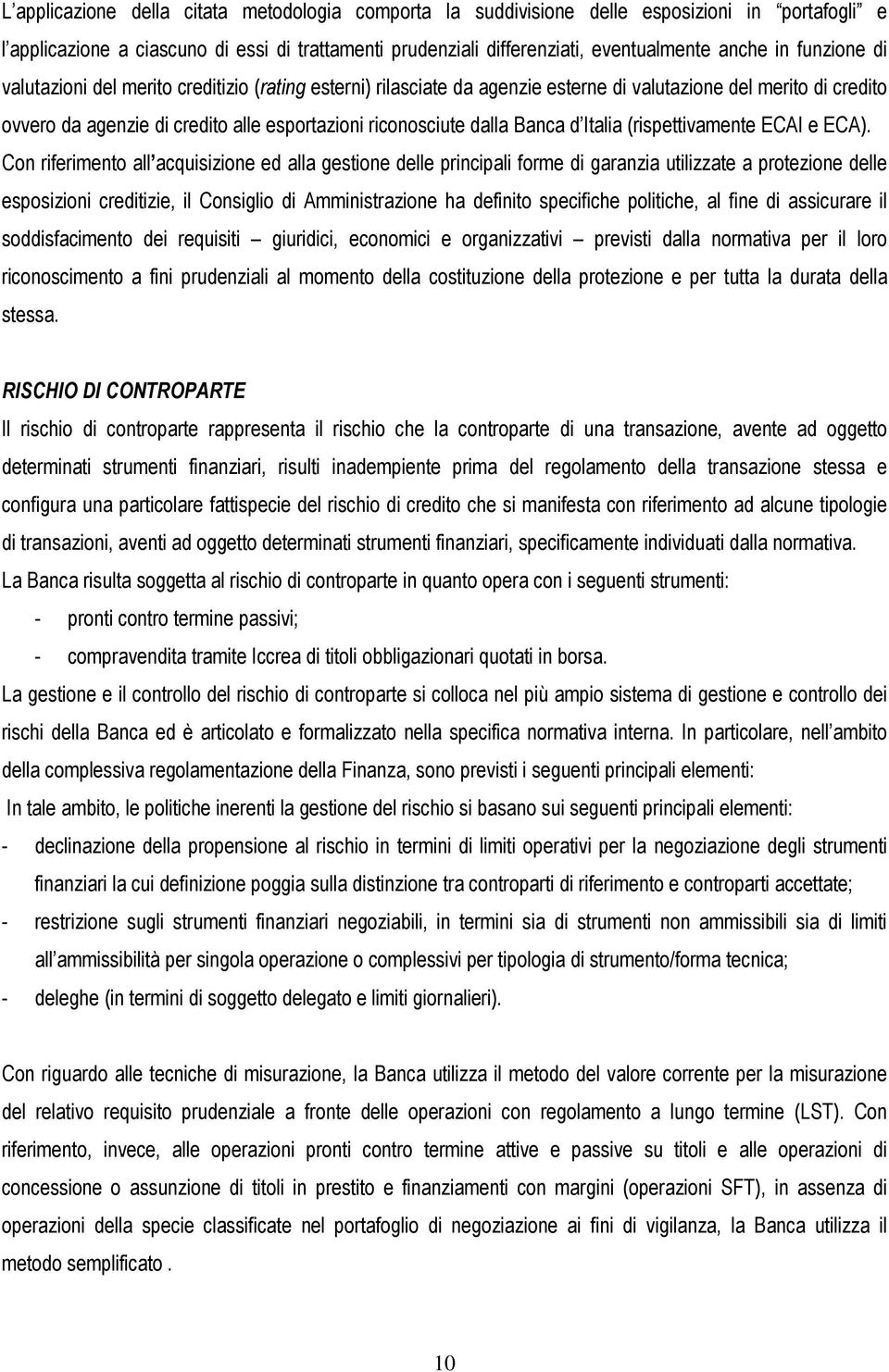 Banca d Italia (rispettivamente ECAI e ECA).