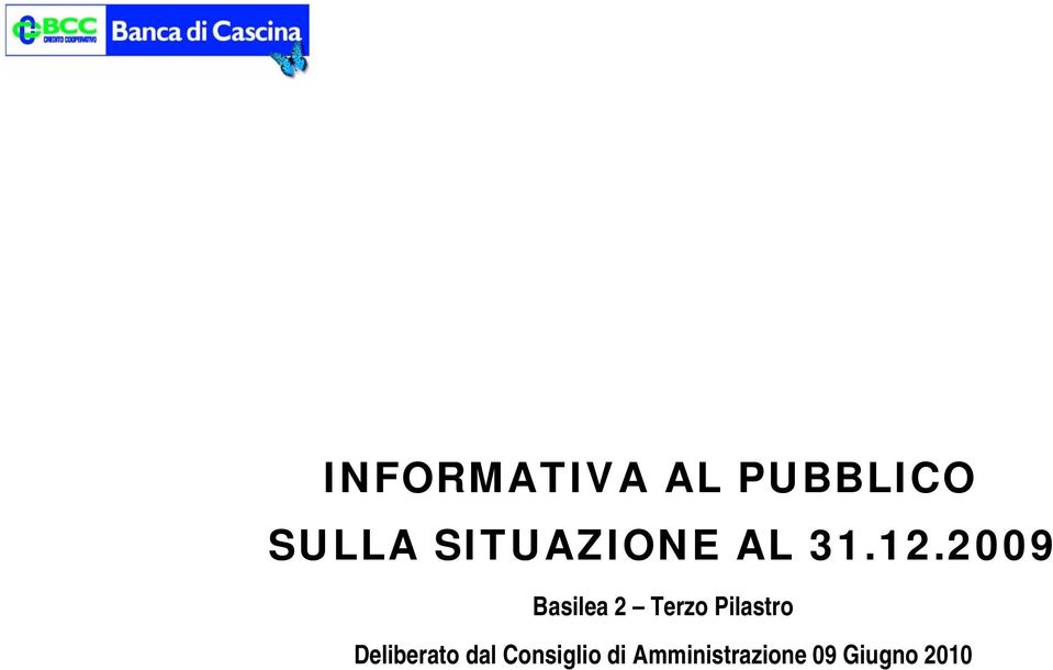 2009 Basilea 2 Terzo Pilastro