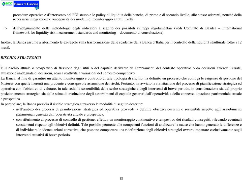 liquidity risk measurement standards and monitoring documento di consultazione).