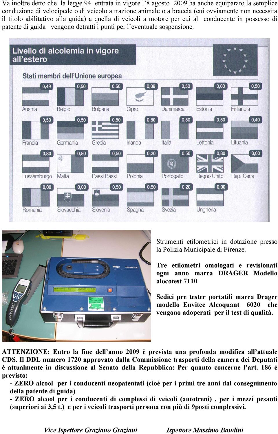 Strumenti etilometrici in dotazione presso la Polizia Municipale di Firenze.