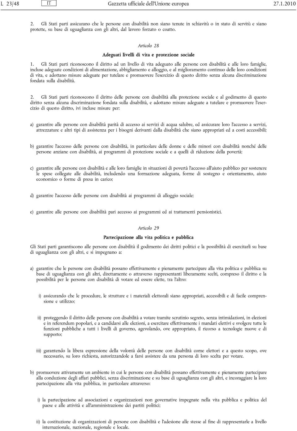 Articolo 28 Adeguati livelli di vita e protezione sociale 1.