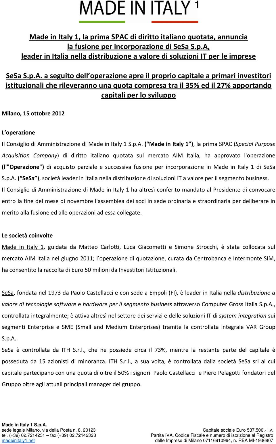 leader in Italia nella distribuzione a valore di soluzioni IT per le imprese SeSa S.p.A.