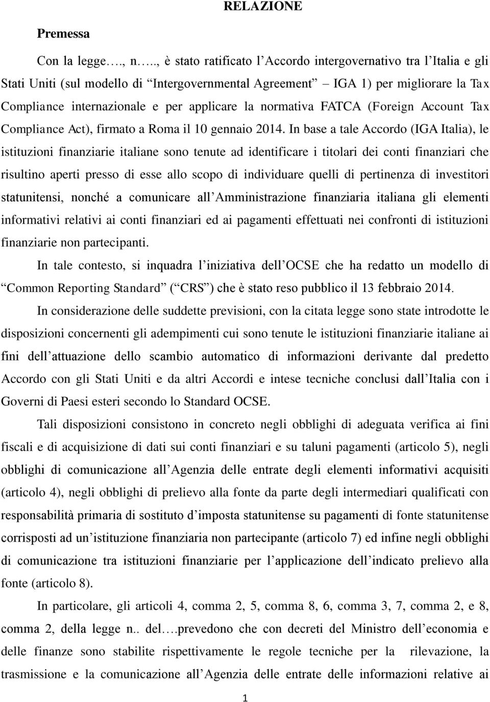 normativa FATCA (Foreign Account Tax Compliance Act), firmato a Roma il 10 gennaio 2014.