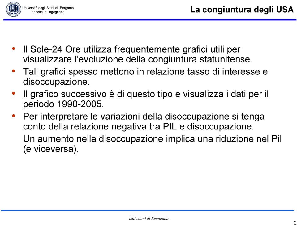 Il grafico successivo è di questo tipo e visualizza i dati per il periodo 1990-2005.