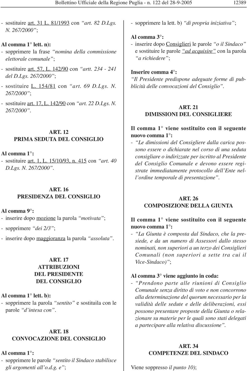 267/2000 ; - sostituire art. 17, L. 142/90 con art. 22 D.Lgs. N. 267/2000. ART.