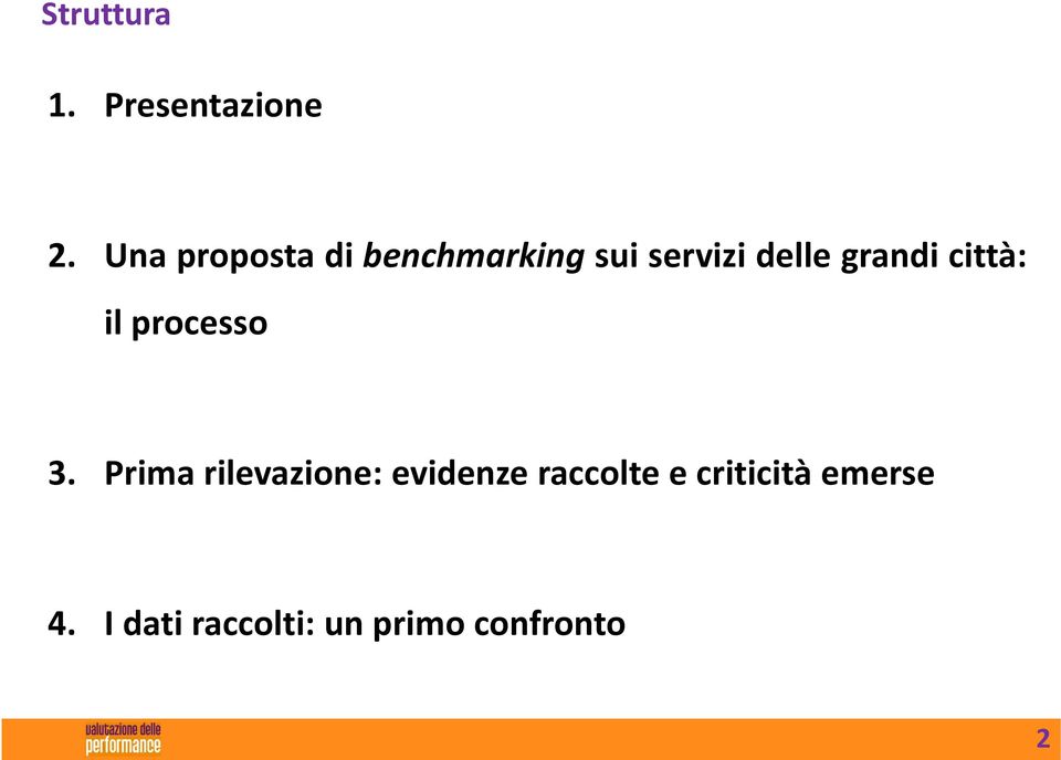 grandi città: il processo 3.