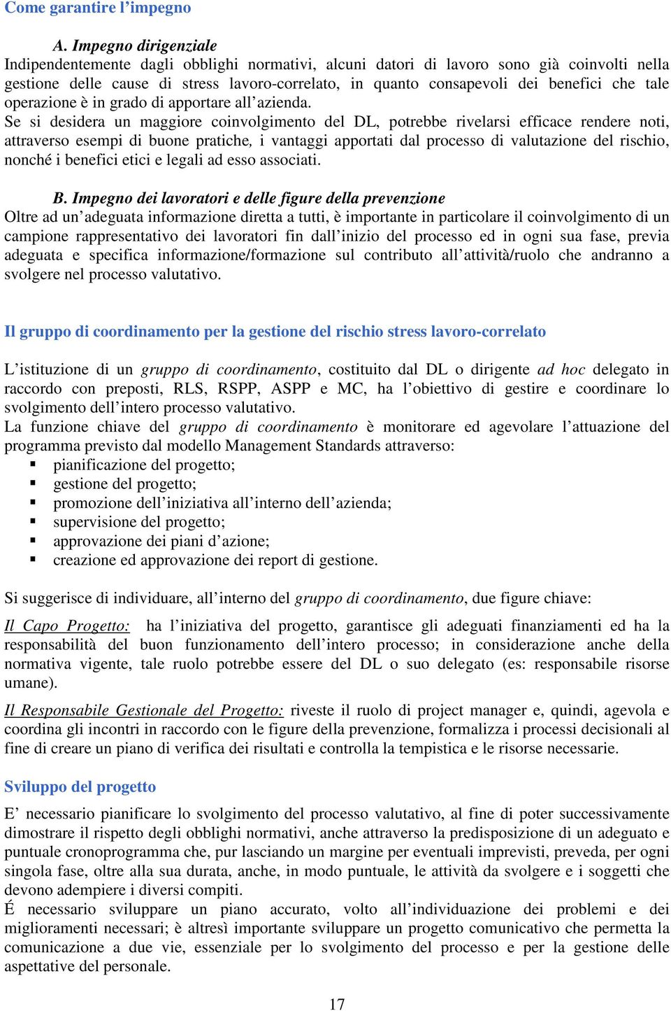 che tale operazione è in grado di apportare all azienda.