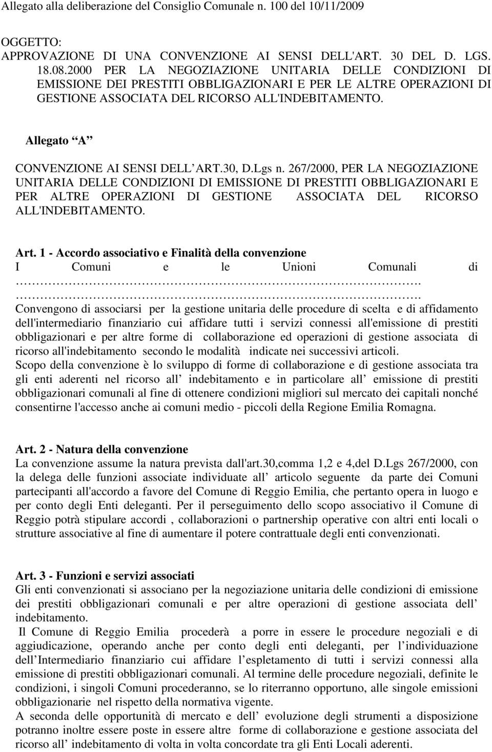 267/2000, PER LA EGOZIAZIOE UITARIA DELLE CODIZIOI DI EMIIOE DI PRETITI OBBLIGAZIOARI E PER ALTRE OPERAZIOI DI GETIOE AOCIATA DEL RICORO ALL'IDEBITAMETO. Art.