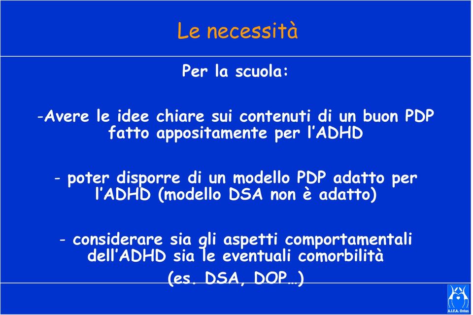 PDP adatto per l ADHD (modello DSA non è adatto) - considerare sia gli