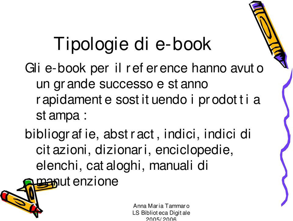 stampa : bibliografie, abstract, indici, indici di citazioni,