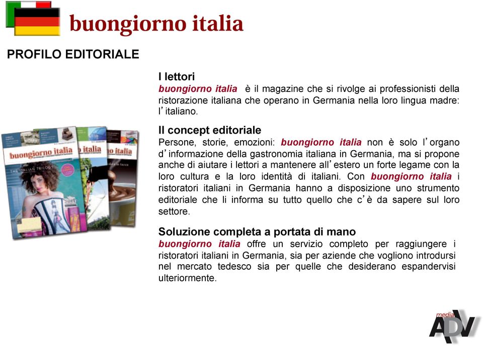 estero un forte legame con la loro cultura e la loro identità di italiani.