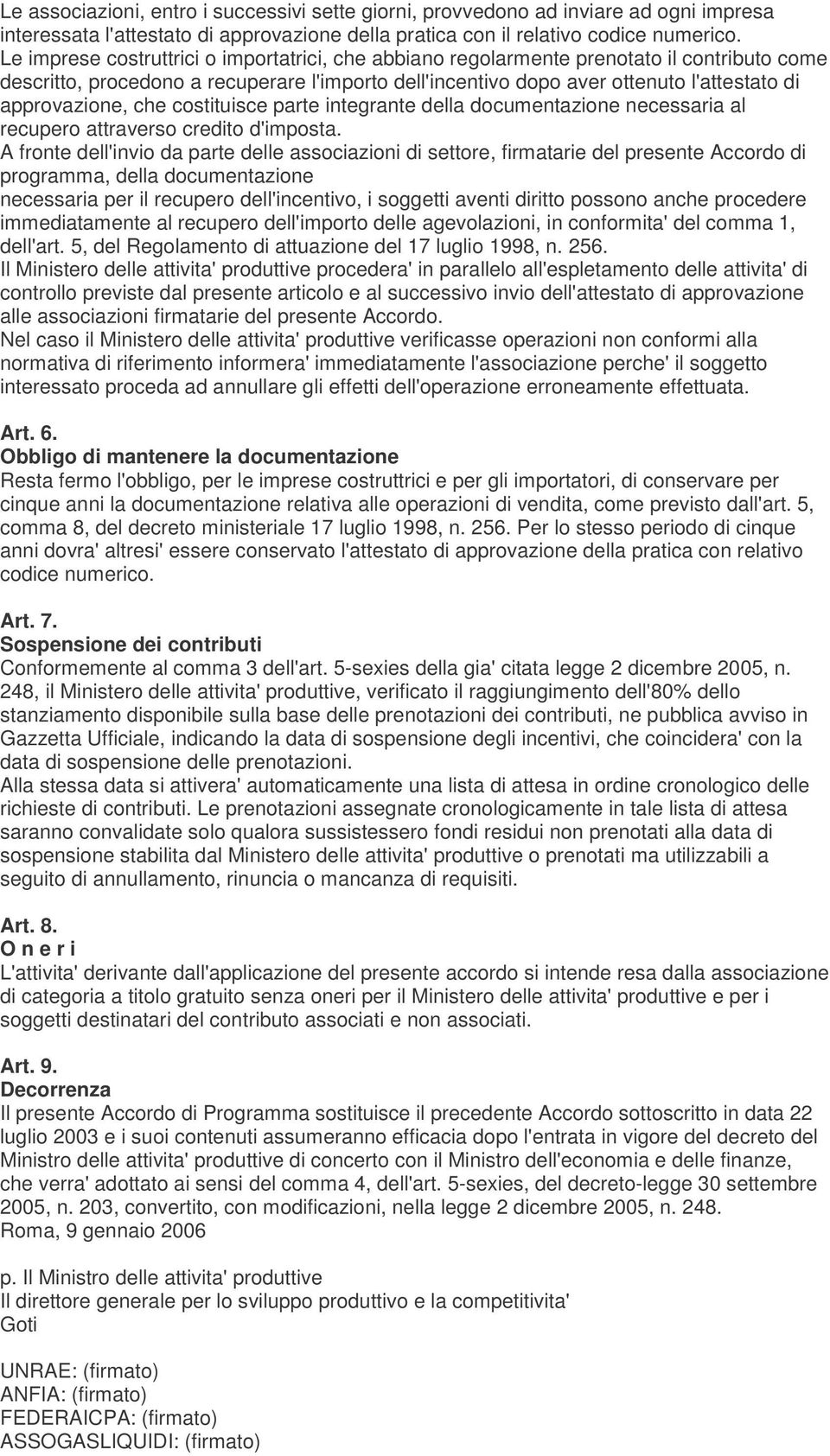 approvazione, che costituisce parte integrante della documentazione necessaria al recupero attraverso credito d'imposta.