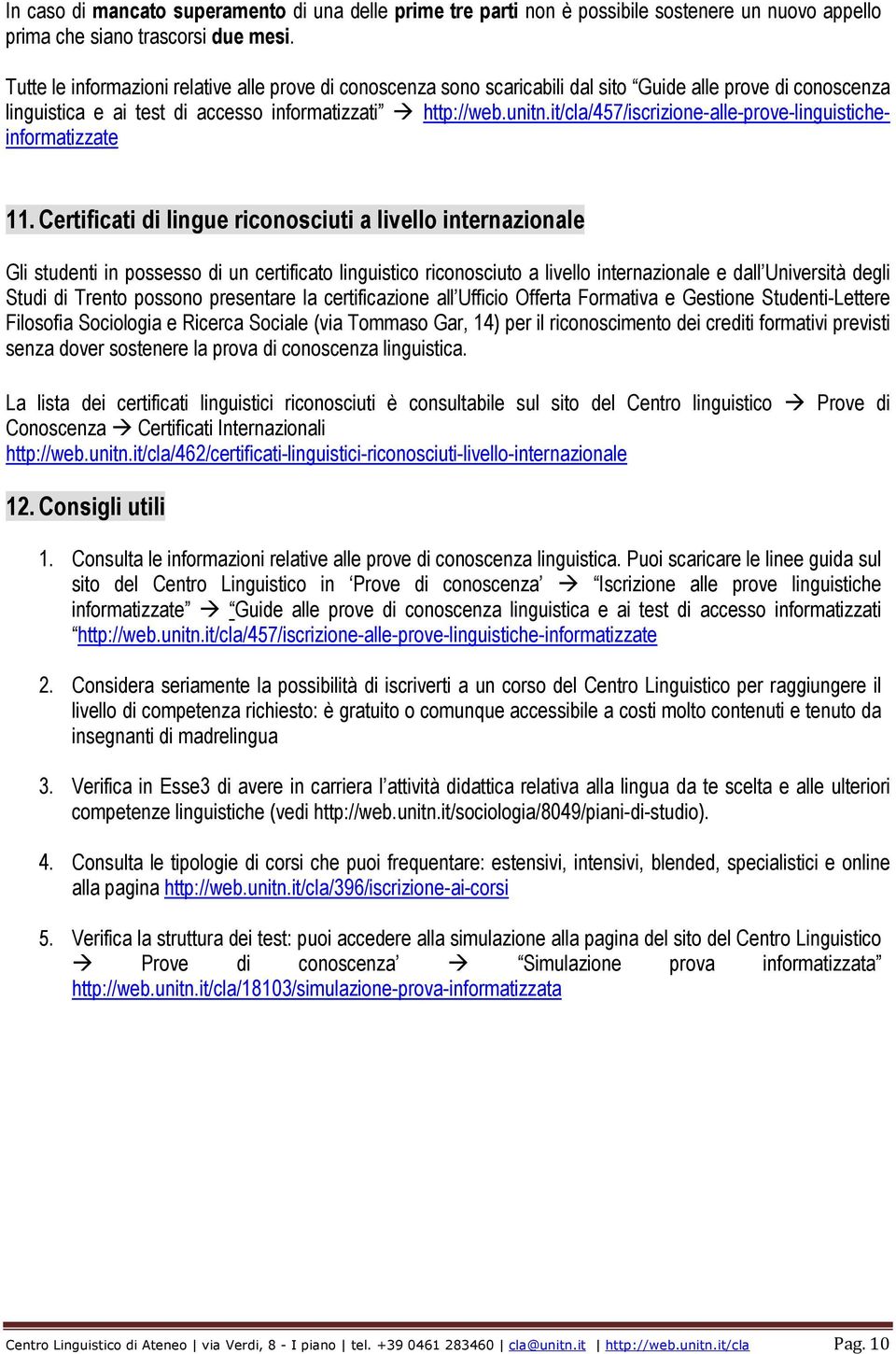 it/cla/457/iscrizione-alle-prove-linguisticheinformatizzate 11.