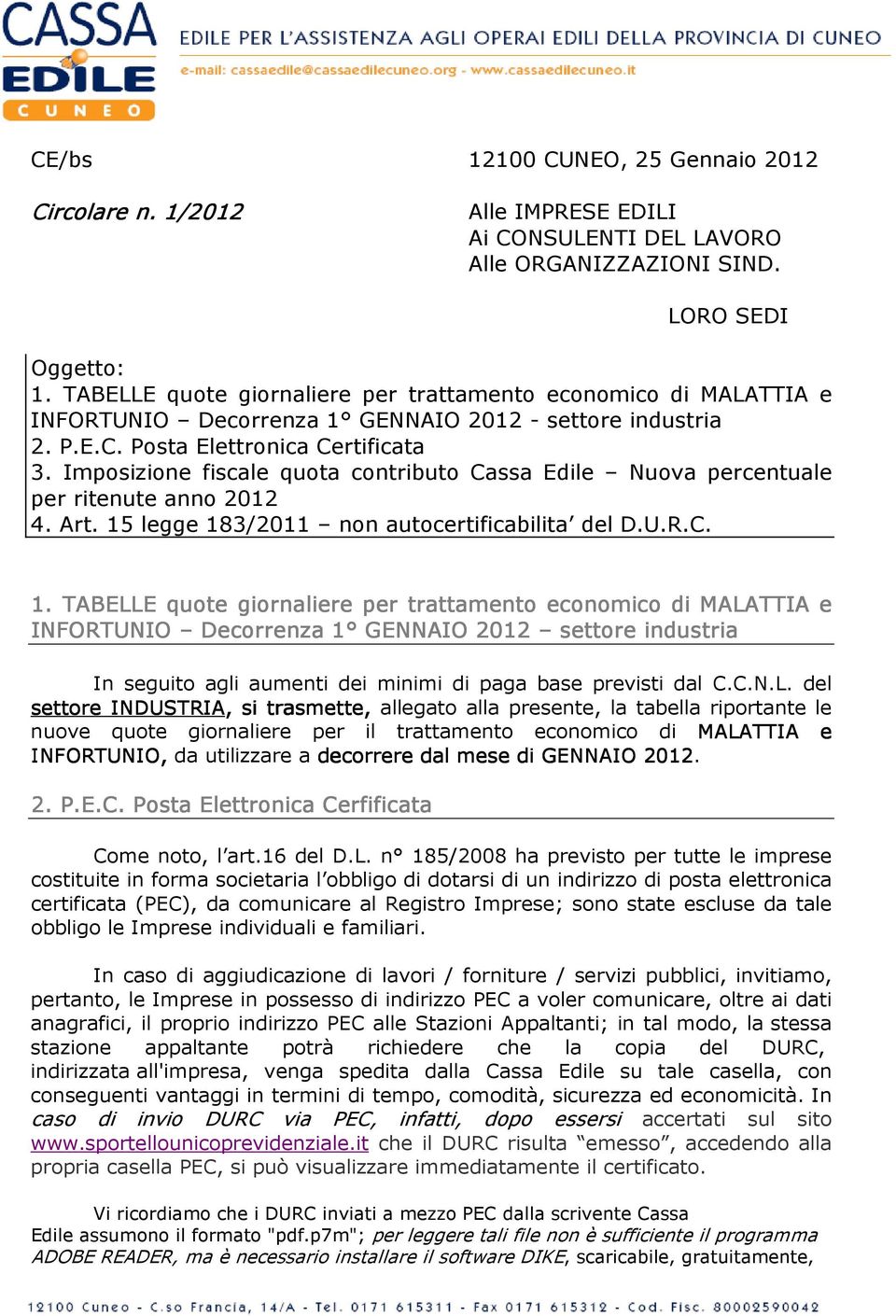 Imposizione fiscale quota contributo Cassa Edile Nuova percentuale per ritenute anno 2012 4. Art. 15