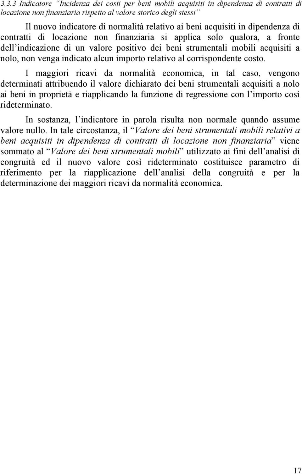 nolo, non venga indicato alcun importo relativo al corrispondente costo.