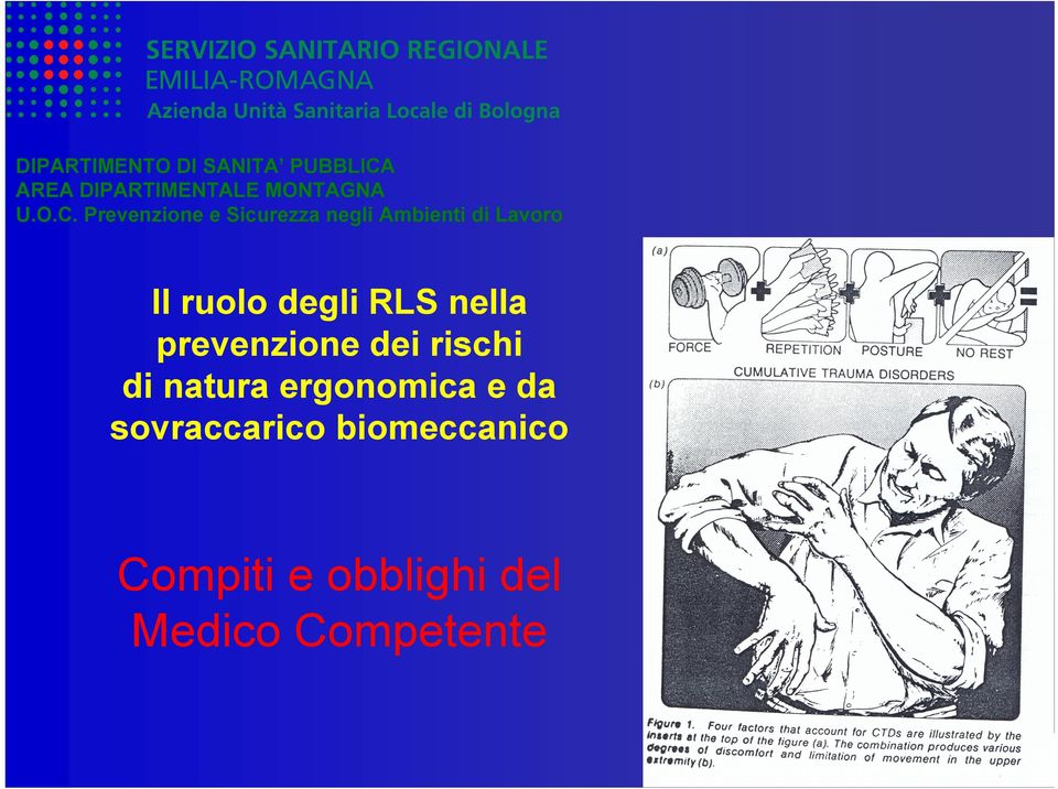 Prevenzione e Sicurezza negli Ambienti di Lavoro Il ruolo degli